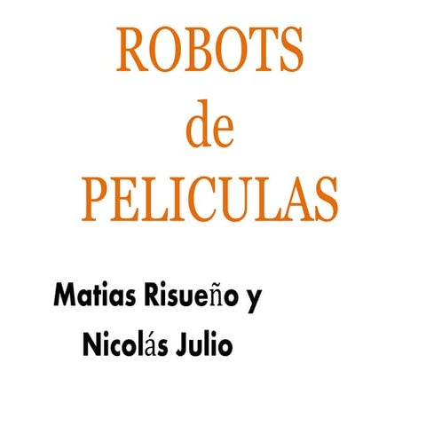 10 Robots de Peliculas