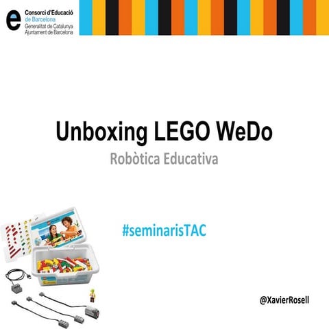 Robòtica educativa - Unboxing LEGO WeDo