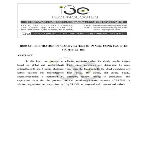 Robust registration of cloudy satellite images using two step segmentation