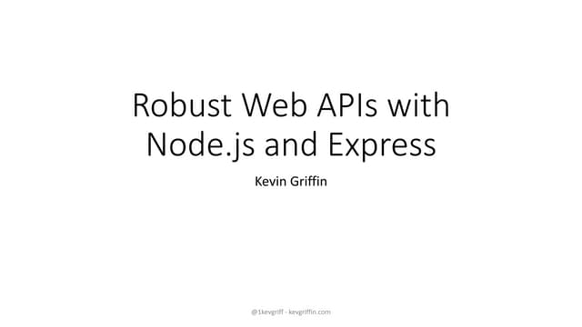 Robust Web APIs with node.js and Express