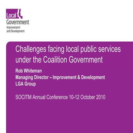Rob Whiteman, LG Group - challenges under the coalition government