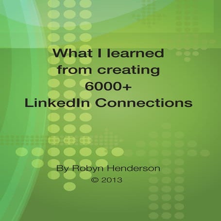 Robyn Henderson Linkedin Learnings 2013