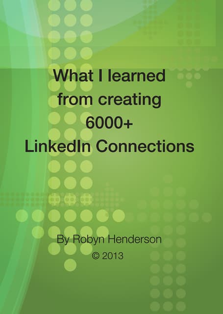 Robyn Henderson Linkedin Learnings 2013