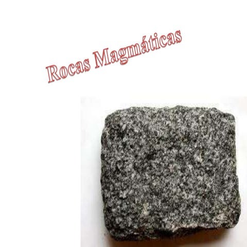 Rocas magmaticas