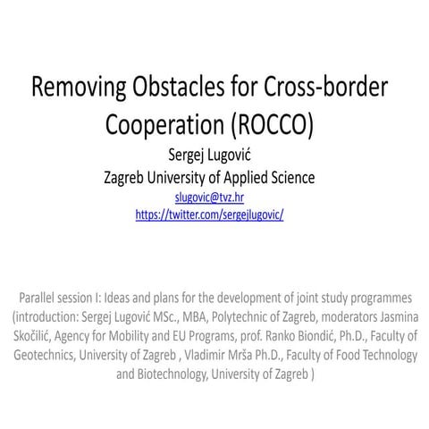 Removing Obstacles for Cross border Cooparations 