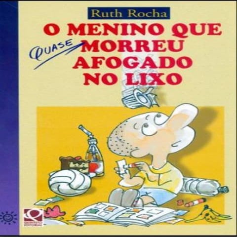 Rocha, ruth o menino que quase morreu afogado no lixo | PDF