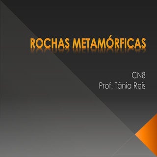 Rochas Metamórficas