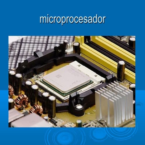 Microprocesador | PPTX