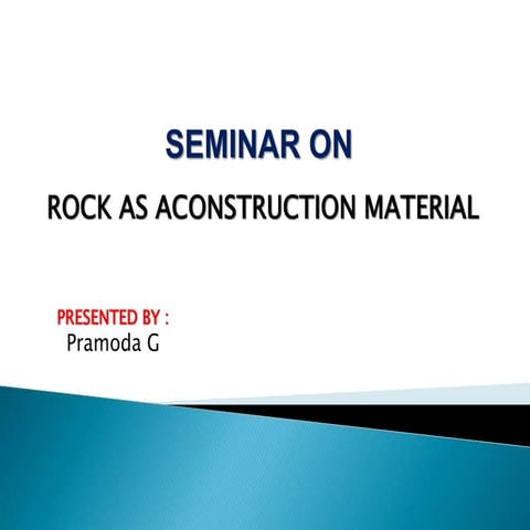 Rock as aconstruction material | PPTX