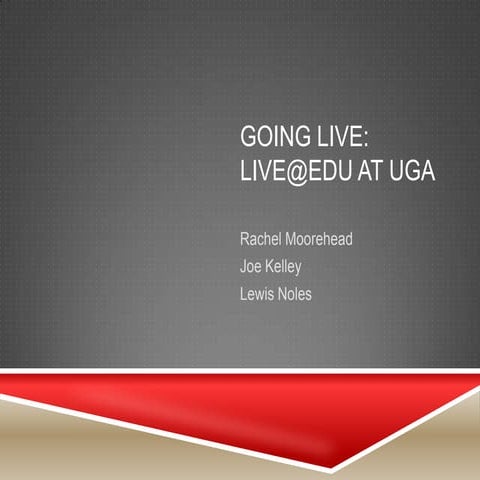 Going Live: Live@EDU AT UGA