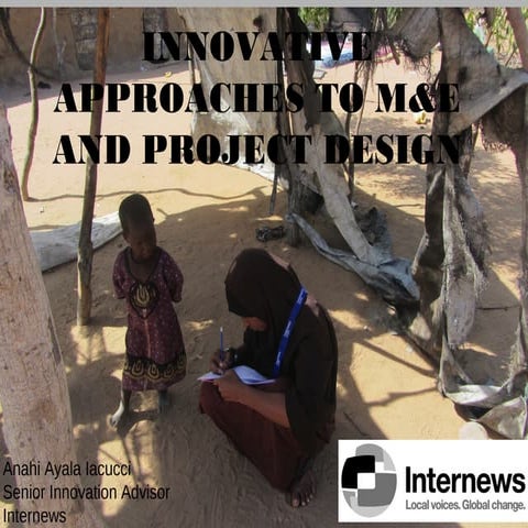 Innovative Approaches to M&E and Project Design