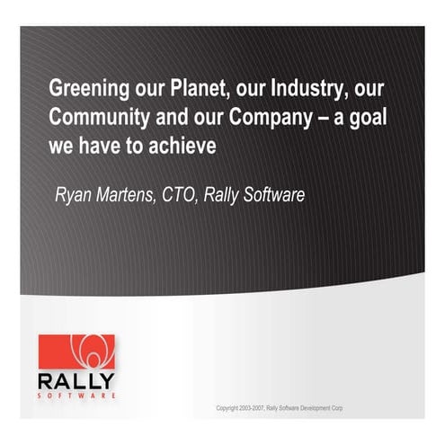 Greening our Planet, our Industry, our Community and our Company – a goal we ...
