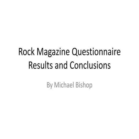 Rock magazine questionnaire results and conclusions