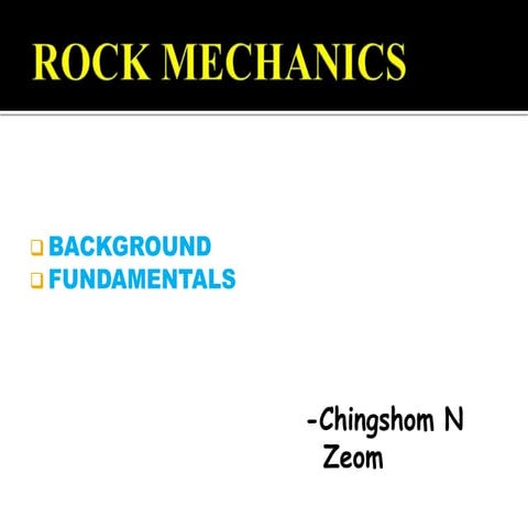 Rock mechanics