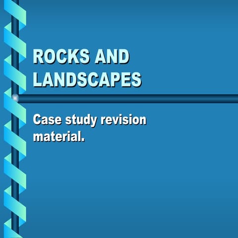 Rocks, granite, limestone and chalk
