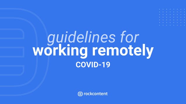 Rock Content Remote Work Guide