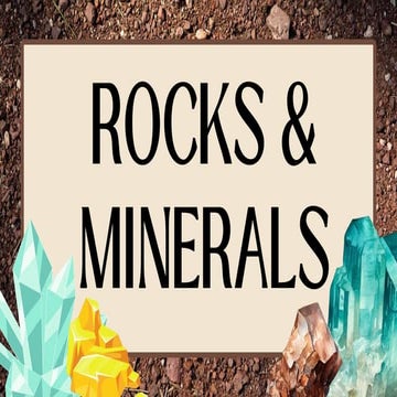 Rocks & Minerals.pptx