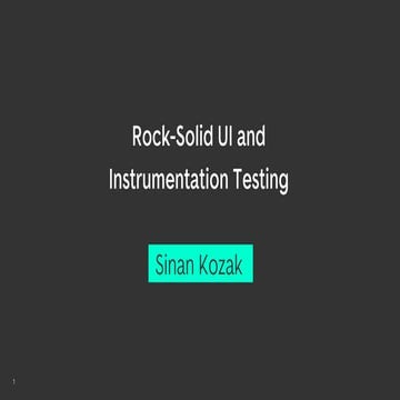 Rock solid UI Test Droidcon Berlin 2021