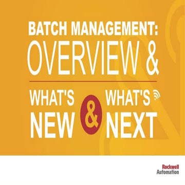 Batch Management: Overview and What’s New and