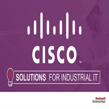 Cisco: Solutions for Industrial IT