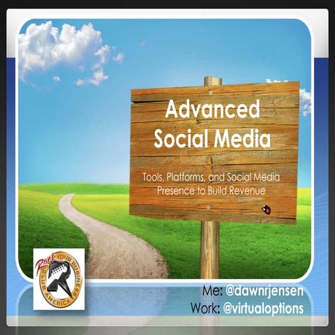 Advanced Social Media: Tools, Platforms, and Presence by Dawn Jensen
