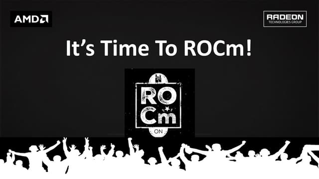 It's Time to ROCm!