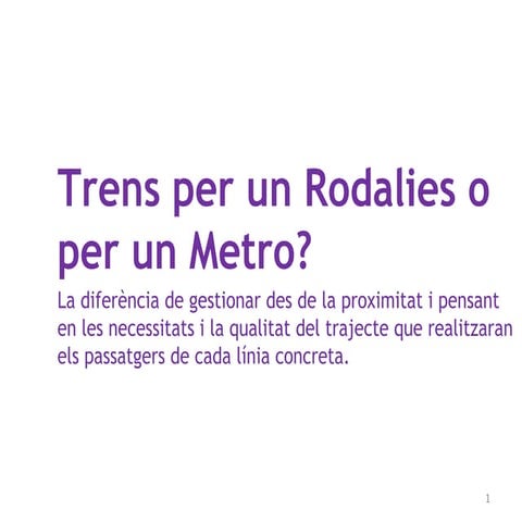Rodalies o metro 2.0