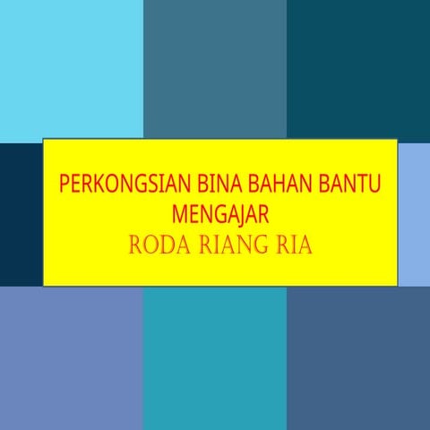 Panduan Lengkap Membina Bahan Bantu Mengajar Roda Riang Ria | PPT