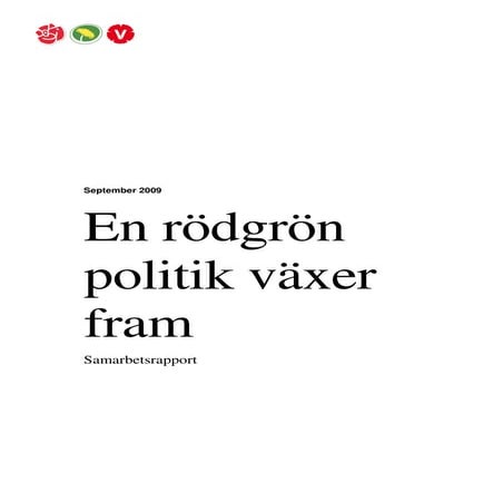 En rödgrön politik växer fram