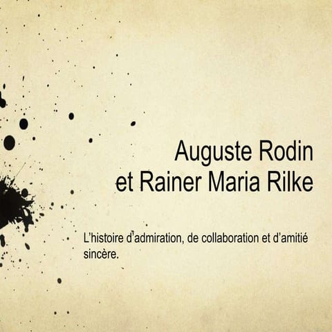 Biographie de Auguste Rodin & Rainer Maria Rilke.ppt