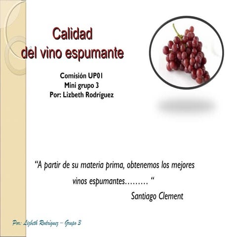 La Calidad del vino espumante