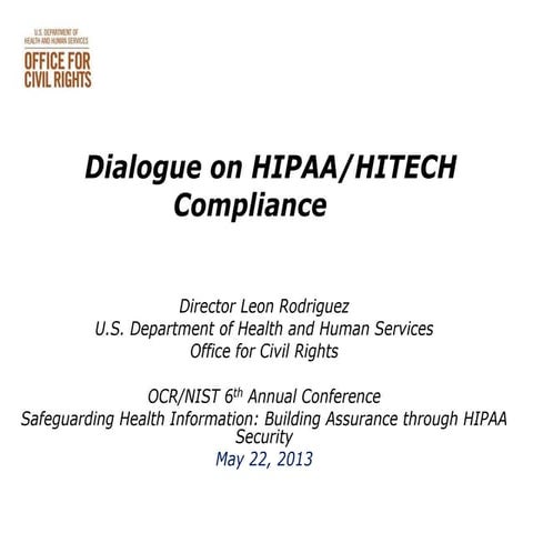 Dialogue on HIPAA/HITECH  Compliance