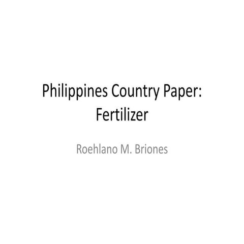The Fertilizer sector in the Philippines- Roehl Briones  