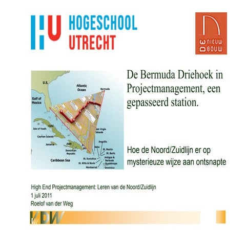 Roelof van der weg; de bermuda driehoek in projectmanagement | PPT