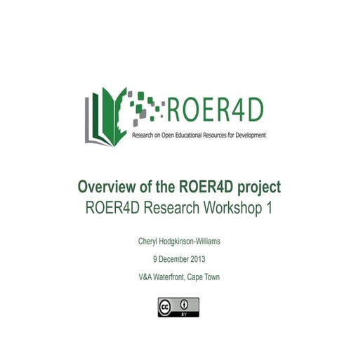 ROER4D Cape Town Workshop Overview 9 Dec 2013