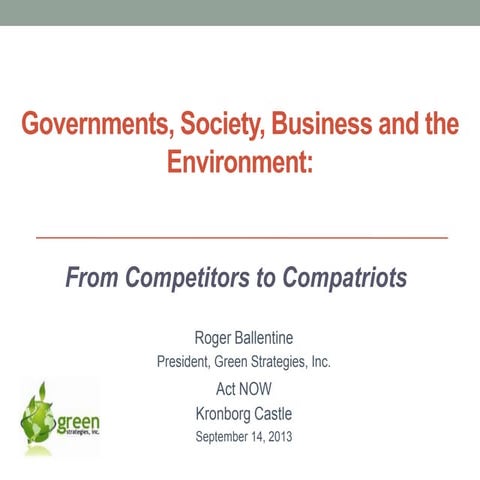 Governments, Society, Business and the Environment: From Competitors to Compa...