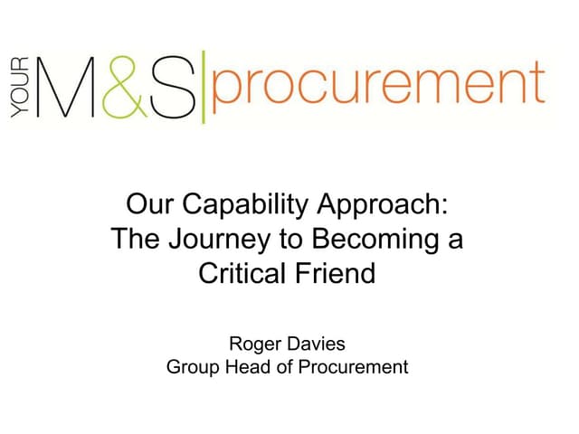 Roger Davies, Group Head of Procurement at Marks & Spencer - Our capability d...