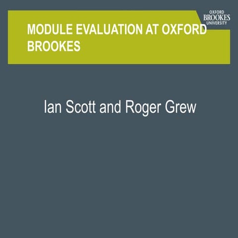 Ian Scott and Roger Grew - Module Evaluation at Oxford Brookes