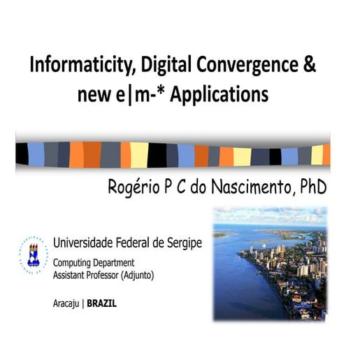 Informaticity by Rogério P C do Nascimento, Ph.D.