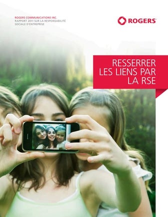 Rogers 2011- Rapport annuel sur la responsabilité sociale d'entreprise