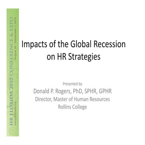 Rogers - Impacts of the Global Recession on HR Strategies