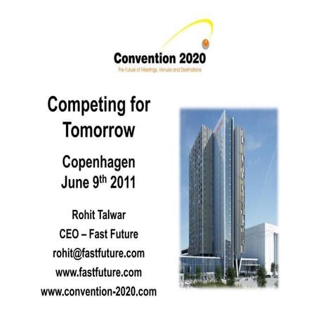 Rohit Talwar - Convention 2020 and Hotels 2020 - Copenhagen 09 06 11
