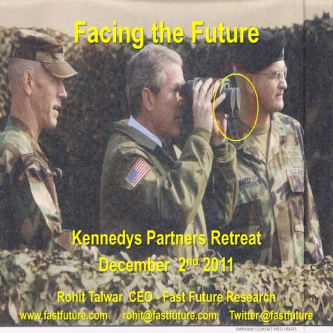 Rohit Talwar - Facing the Future - Kennedys Partners Retreat - December 2nd  ...