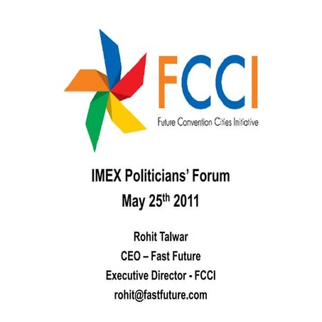 Rohit Talwar - FCCI and Convention 2020 Presentation to the  IMEX Politician'...