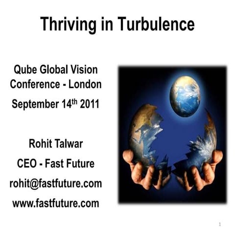 Rohit Talwar   Thriving in Turbulence - Qube Software Annual Conference - Lon...