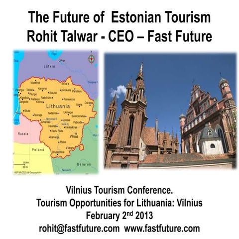 Rohit Talwar- The Future of Estonian/Lithuanian Tourism 02/02/13 