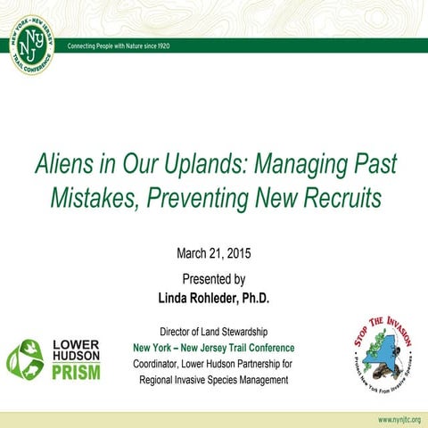 Aliens in Our Uplands: Managing Past Mistakes, Preventing New Recruits