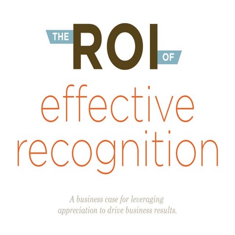 Roi effectiverecognition-140423145812-phpapp01 (1)