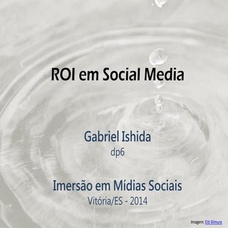 ROI em Social Media - Imersão em Mí...