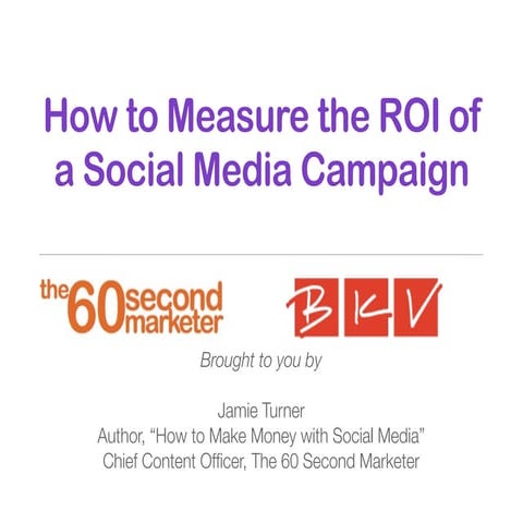 The ROI of Social Media